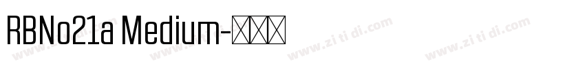 RBNo21a Medium字体转换